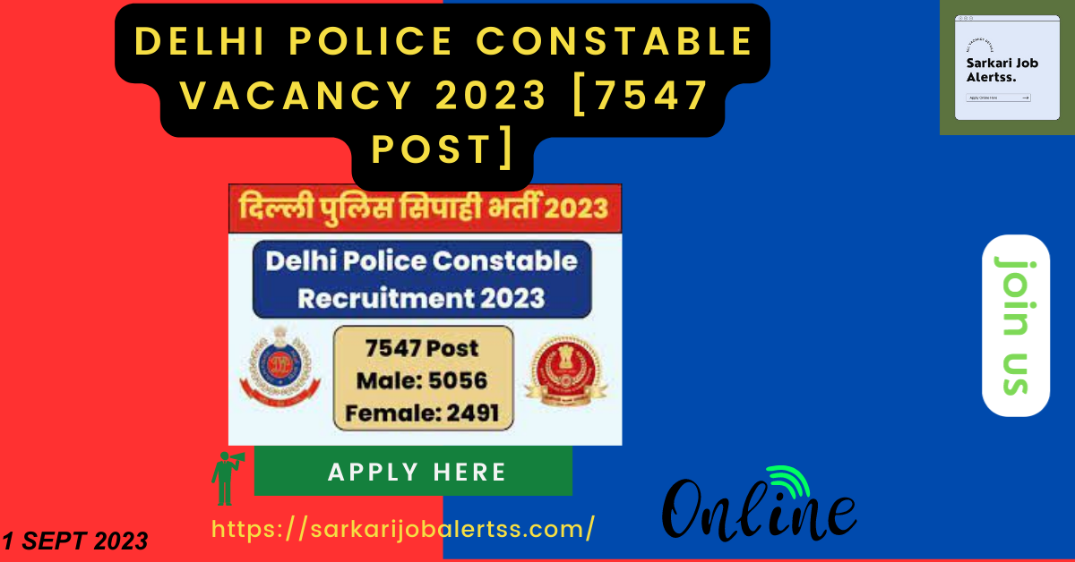 Delhi Police Constable Vacancy 2023 [7547 Post]