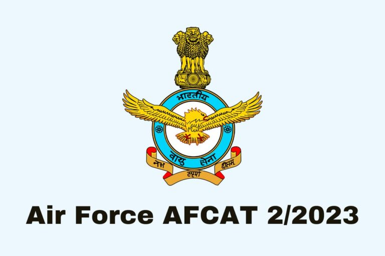 Air Force AFCAT 2/2023 Notification Released for 276 Posts, Apply Online