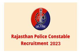 Rajasthan Police Constable Recruitment 2023 [3578 Post] Notification and Online Form