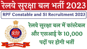 RPF Recruitment 2023 Notification and Online From for Constable, Sub-Inspector